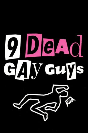 9 Dead Gay Guys's poster