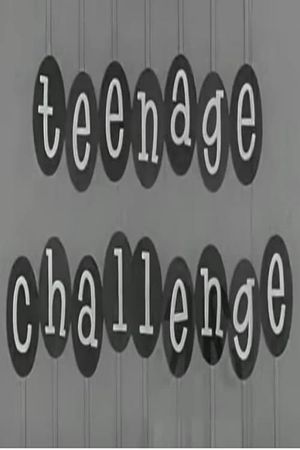 Teenage Challenge's poster