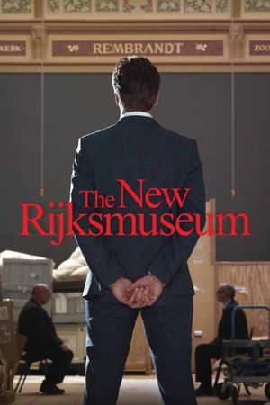 The New Rijksmuseum - The Film's poster