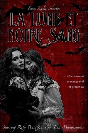 La Lune et Notre Sang's poster