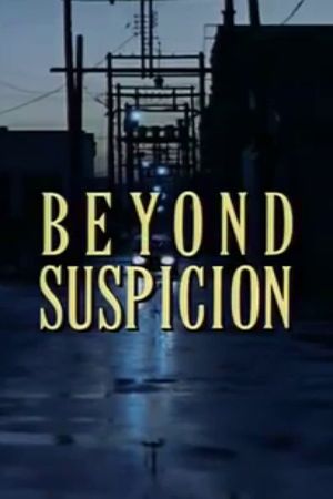 Beyond Suspicion's poster