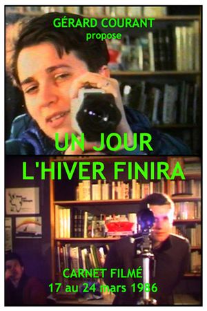 Un jour l'hiver finira (Carnet Filmé: 17 mars 1986 - 24 mars 1986)'s poster