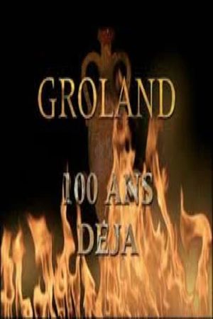 Groland - 100 ans déjà's poster