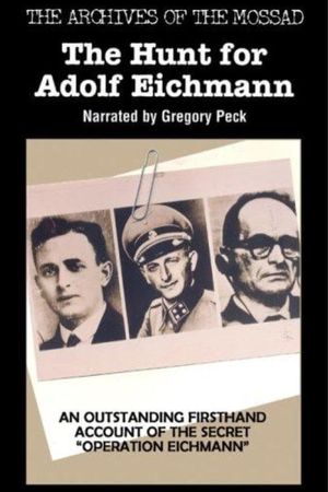 The Hunt for Adolf Eichmann's poster