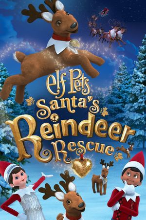 Elf Pets: Santa's Reindeer Rescue's poster