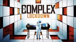 The Complex: Lockdown's poster