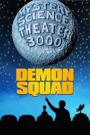 Mystery Science Theater 3000: Demon Squad's poster