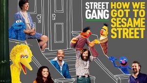 Street Gang: How We Got to Sesame Street's poster