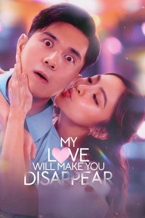 My Love Will Make You Disappear's poster