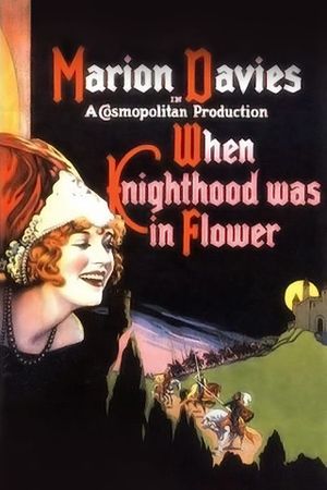 When Knighthood Was in Flower's poster