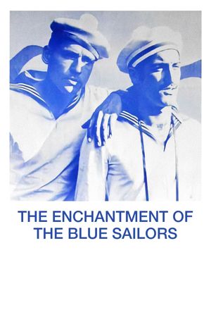 The Enchantment of the Blue Sailors's poster
