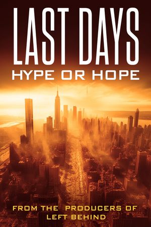 Last Days: Hype or Hope?'s poster