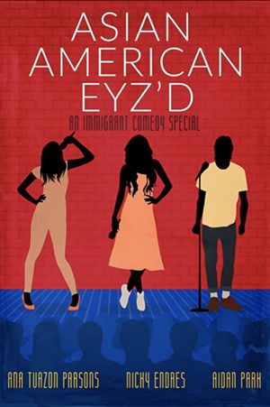 Asian American Eyz'd: An Immigrant Comedy Special's poster