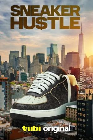 Sneaker Hustle's poster