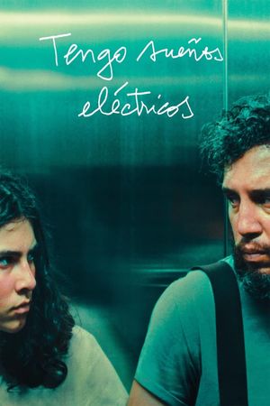 I Have Electric Dreams's poster