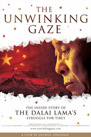 The Unwinking Gaze: The Inside Story of the Dalai Lama's Struggle for Tibet's poster