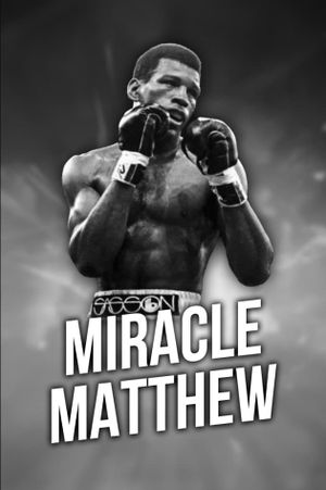 Miracle Matthew's poster