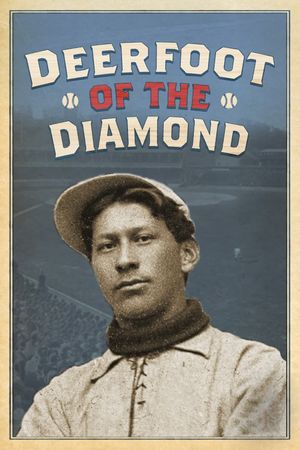 Deerfoot of the Diamond's poster