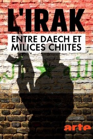 L'Irak entre Daech et milices chiites's poster