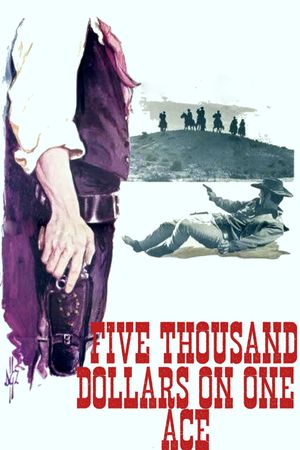 Five Thousand Dollars on One Ace's poster