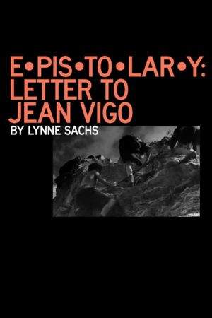 E•pis•to•lar•y: letter to Jean Vigo's poster