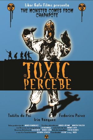 Toxic Perbece's poster