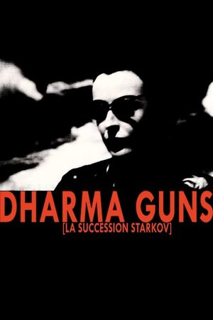 Dharma Guns (La succession Starkov)'s poster image