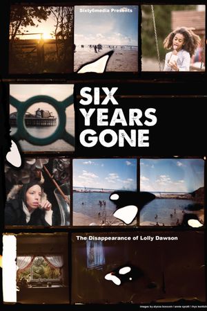Six Years Gone's poster