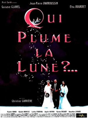 Qui plume la lune?'s poster
