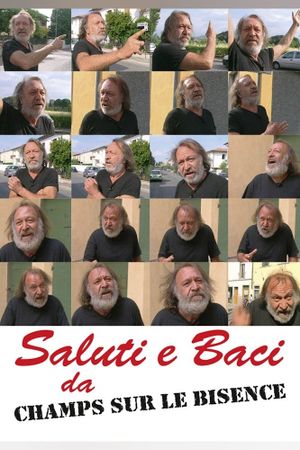 Saluti e baci da Champs sur le Bisence's poster