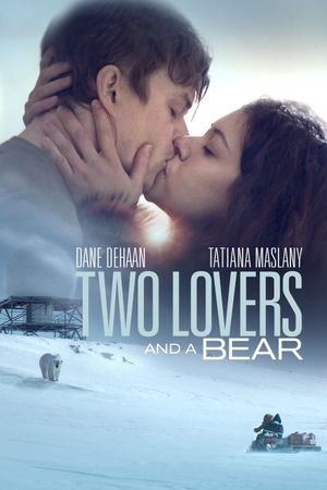 Two Lovers and a Bear's poster