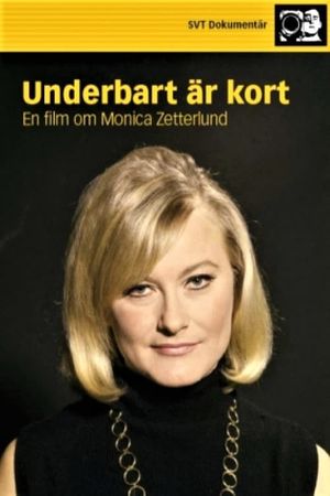 Underbart är kort - en film om Monica Zetterlund's poster