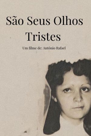 São Seus Olhos Tristes's poster