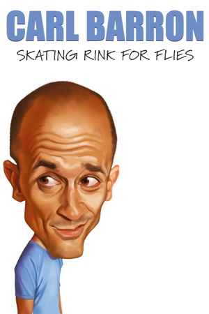 Carl Barron: Skating Rink for Flies's poster