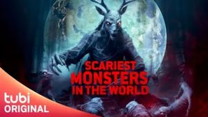 Scariest Monsters in the World's poster