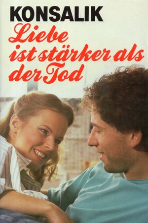 Liebe ist stärker als der Tod's poster