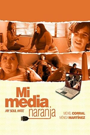 Mi media naranja's poster