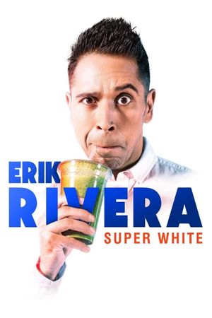 Erik Rivera: Super White's poster