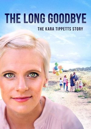 The Long Goodbye-The Kara Tippetts Story's poster image