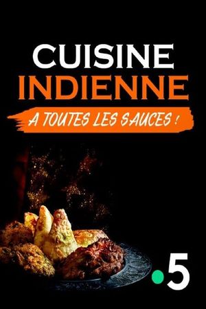 Cuisine indienne : À toutes les sauces !'s poster