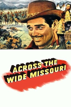 Across the Wide Missouri's poster