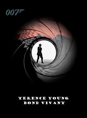Terence Young: Bond Vivant's poster