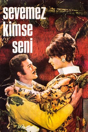 Sevemez Kimse Seni's poster