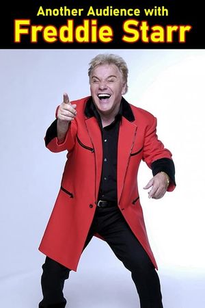 Another Audience with Freddie Starr's poster
