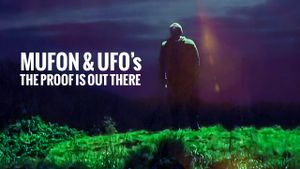 Mufon and UFOs: The Proof Is Out There's poster