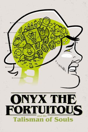 Onyx the Fortuitous and the Talisman of Souls's poster