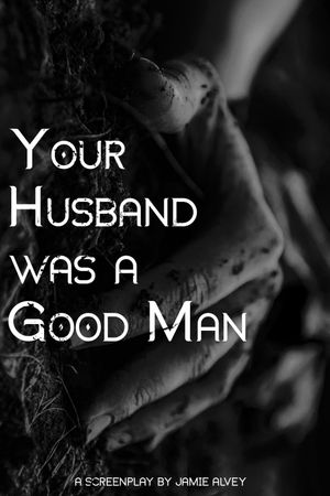 Your Husband Was a Good Man's poster