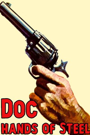 Doc, Hands of Steel's poster