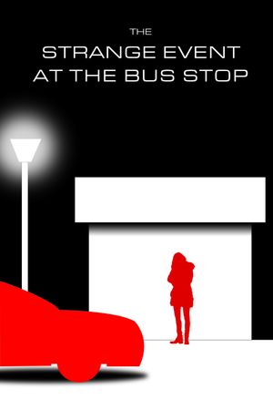 ANGST III: The Strange Event At The Bus Stop's poster