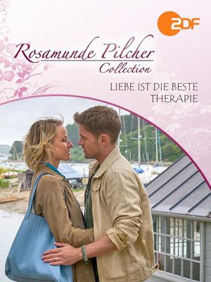 Rosamunde Pilcher: Liebe ist die beste Therapie's poster